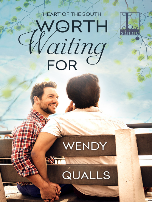 Title details for Worth Waiting For by Wendy Qualls - Available